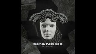 SPANKOX (RAYEN EDIT)