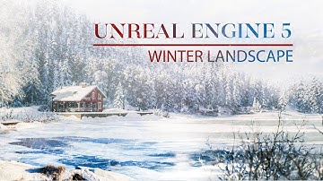 How to make winter landscape in Unreal Engine 5 | Materials, light,  snow weather | Exterior  in UE