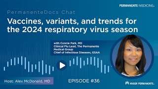 Full Vaccines, variants, and trends for the 2024 respiratory virus season News