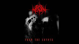 Stab Heaven - From The Crypts