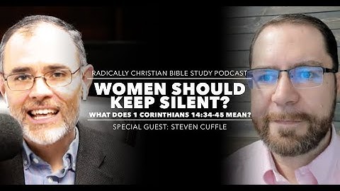 What Does 1 Corinthians 14:34-35 Mean? Women Should Keep Silent?