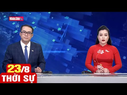 Bản tin sáng ngày 23-8-2022 | Tin tức thời sự mới nhất hôm nay