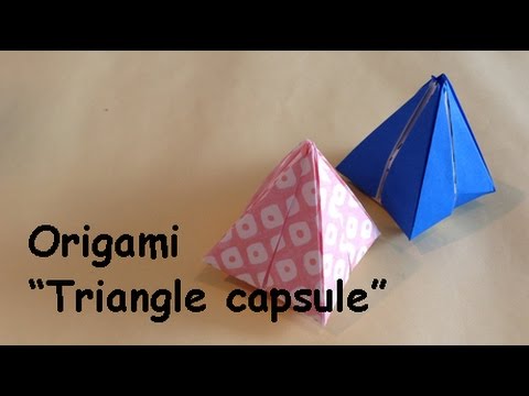 Origami Triangle Capsule 三角カプセルの折り方 Youtube