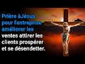 Prire jsus pour lentreprise amliorer les ventes attirer les clients prosprer et se dsendetter