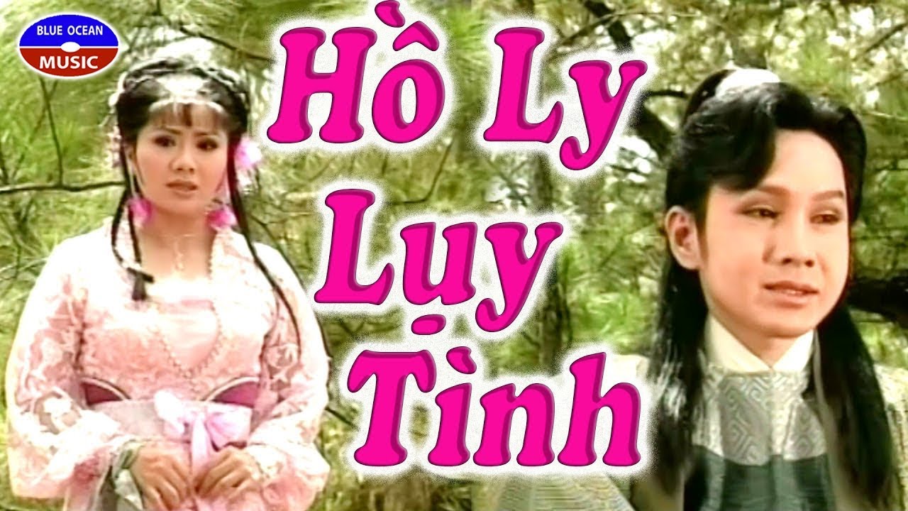 Cai Luong Ho Ly Luy Tinh (Vu Luan Tu Suong)