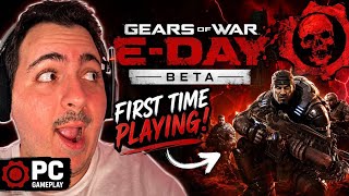GEARS OF WAR: E-DAY BETA On PC — MY FIRST TIME PLAYING! 😱🔥