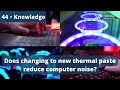 Does Changing to New Thermal Paste Reduce Computer Noise?