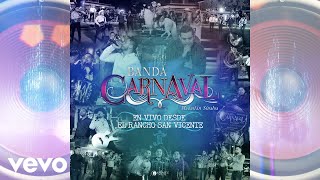 Banda Carnaval - Quieren Mi Plaza (Audio / En Vivo 2021)