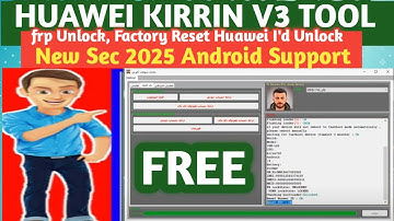 Free Huawei Kirin Tool 2025  FRP Unlock, Factory Reset & ID Removal For Huawei Android Mobile