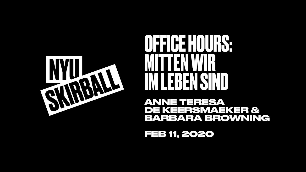 Office Hours: Anne Teresa De Keersmaeker & Barbara Browning