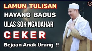 Pantangan Ngadahar Ceker Supaya Tulisan Bagus || Abuya Uci Cilongok