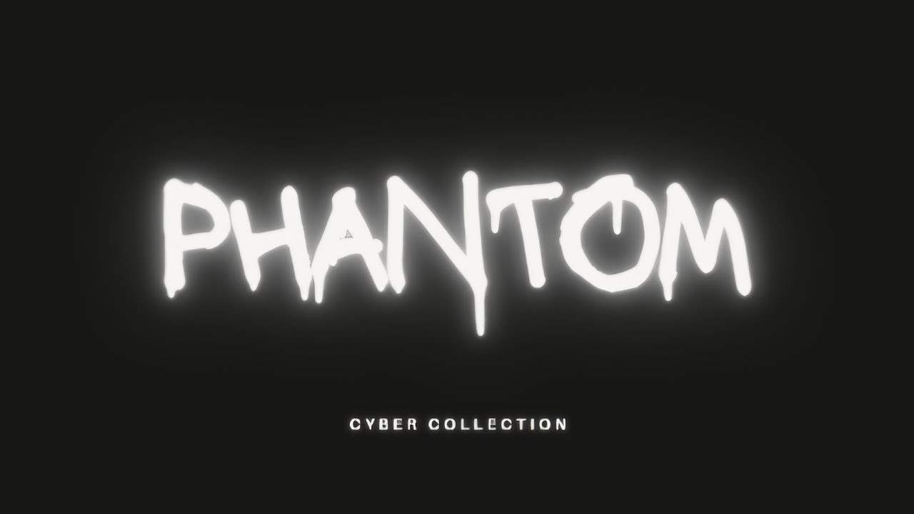Phantom | OFFICIAL MUSIC | The Cyber Collection