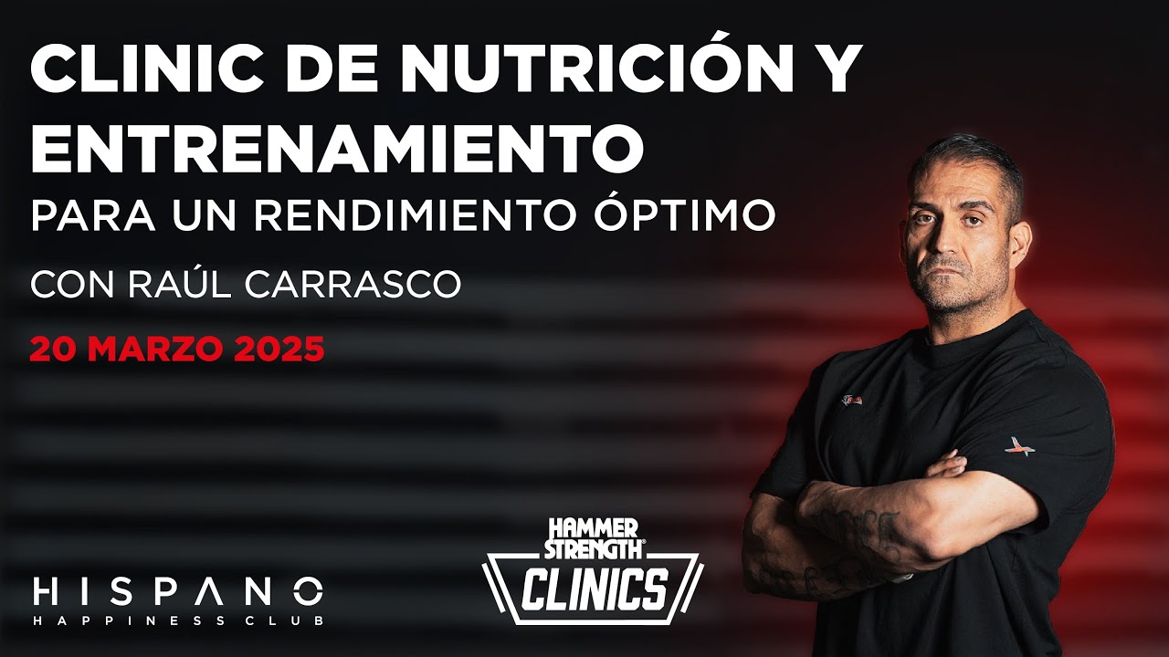 CLINIC DE NUTRICIÓN Y ENTRENAMIENTO ÓPTIMO - Con Raúl Carrasco