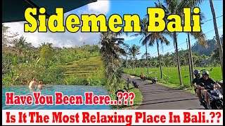 Have You Been To This Area In Bali..??? Sidemen Bali Situation Now | The Most Relaxing Place In bali