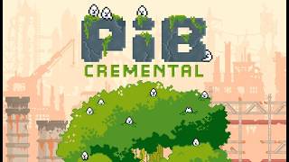 Relax and Unwind - Pibcremental | Demo Trailer Announcement