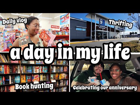 a day in my life | celebrating our 4 year anniversary, book hunting, thrifting, DQ date night
