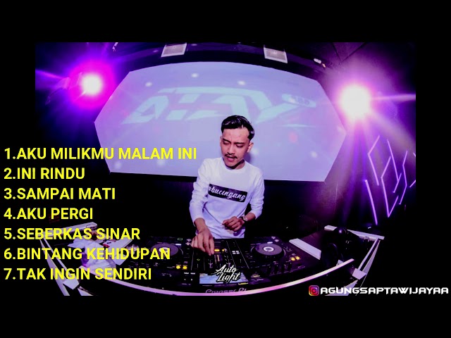 DJ AKU MILIKMU MALAM INI     #AUTO BUCIN 2020 class=