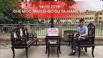 14-11-2019-GHẾ MÓC CŨ-GỖ GỤ TA QUẢNG BÌNH-HÀNG VÍP-0985230888-ĐỒ GỖ CŨ BÙI TUẤN