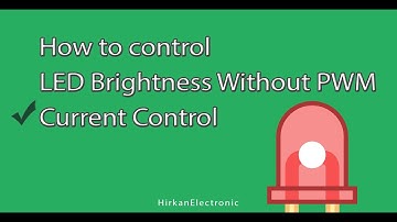 How to control LED brightness without PWM (Current Control)