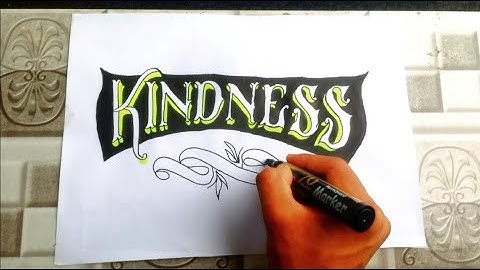 Kindness - How To Write Attractive And Stylish Handwriting Calligraphy With Simple Markers |
