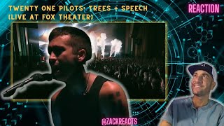 twenty one pilots: Trees + Speech (Live at Fox Theater) | First Watch | REACTION | AMAZING!