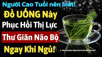 4 Loại Đồ Uống Ấm Giúp Phục Hồi Thị Lực & Thư Giãn Não Bộ Ngay Khi Ngủ!