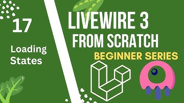 Loading states | Laravel Livewire 3 from Scratch