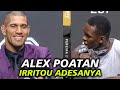 ALEX POATAN DA RISADA e TIRA ONDA de ISRAEL ADESANYA e ELE FICA MUITO BRAVO