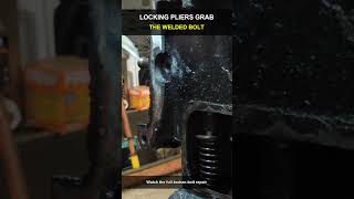 Locking Pliers Finally Grab This Welded Model T Bolt #Shorts