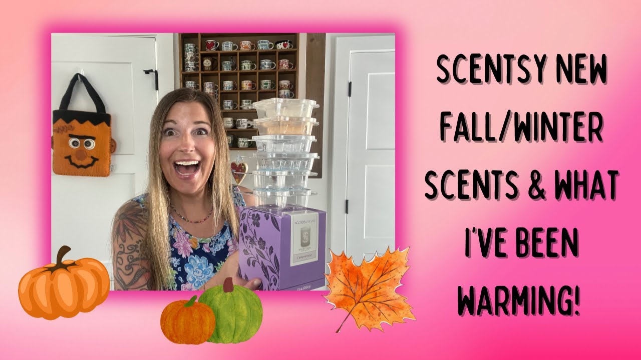 Scentsy NEW Fall/Winter 2025 Scents + What I’ve been using! 🍁🎃