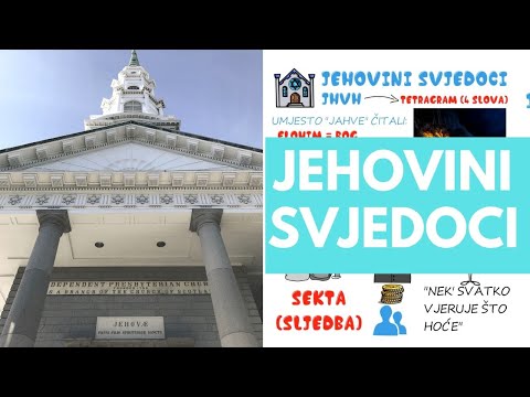 Video: Jesu Li Jehovini Svjedoci Sekta Ili Religija?