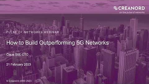 Webinar: How to Build Outperforming 5G Networks