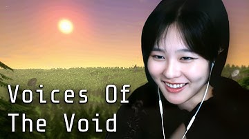 39daph Plays Voices of the Void - Part 7