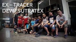 Designer & Tracer Reunion  - DEWASUTRATEX