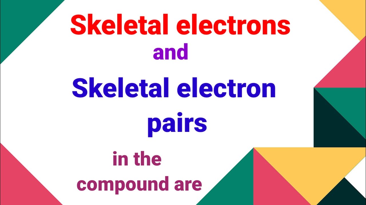 Skeletal electron and skeletal electron pairs in  complex compounds are| coordination chemistry 