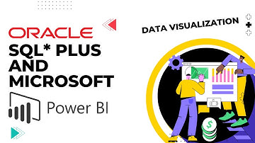Data Visualization in Microsoft Power BI using Oracle SQL* Plus Database