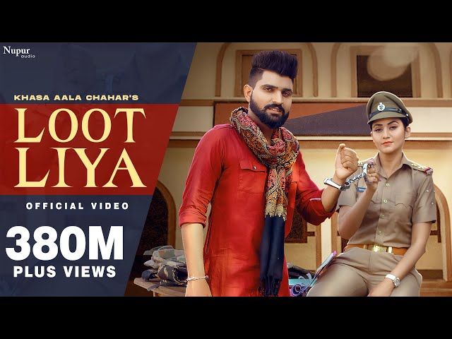 KHASA AALA CHAHAR : LOOT LIYA (Official Video) | Sweta Chauhan | New Haryanvi Songs Haryanavi 2021 class=