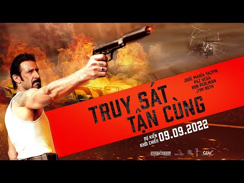 TRUY SÁT TẬN CÙNG_PAYOFF TRAILER_DKKC: 09.09.2022