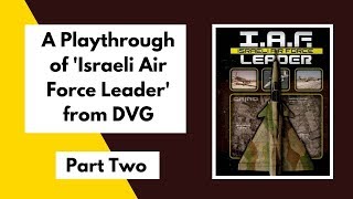 New to Solo Wargaming? - Try Israeli Air Force Leader by DVG - Playthrough Part 2 screenshot 3