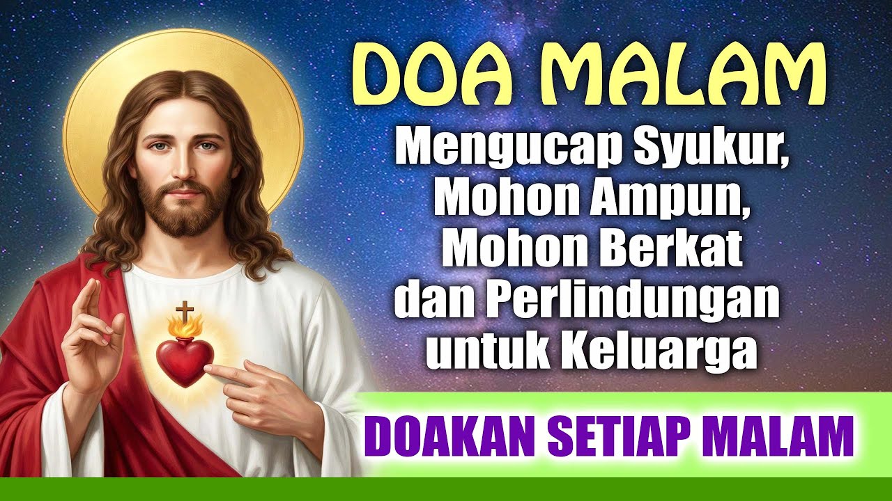 DOA MALAM🔵 Mengucap Syukur, Mohon Ampun, Berkat, dan Perlindungan untuk Keluarga (Doakan Tiap Malam)