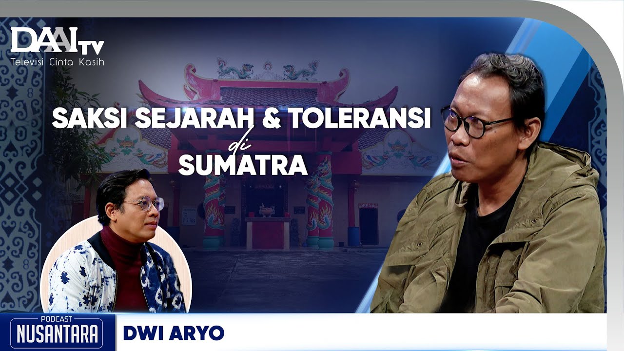 Saksi Sejarah & Toleransi di Sumatra | Podcast Nusantara