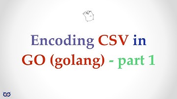 GoLang CSV Encoding Mastery: Handle Complex Data Like a Pro (Ep. 1)