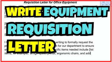 How to Write a Requisition Letter for Office Equipment – Step-by-Step Guide