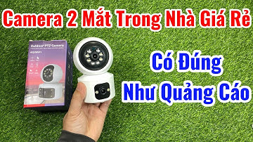 Review Camera Yoosee 2 Mắt Trong Nhà NGON - BỔ - RẺ CÓ ĐÚNG NHƯ QUẢNG CÁO ???