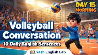 Volleyball Conversation | 10 Daily English Sentences | Day 15 Morning 🌞