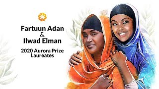 Aurora Prize Laureates | Fartuun Adan and Ilwad Elman