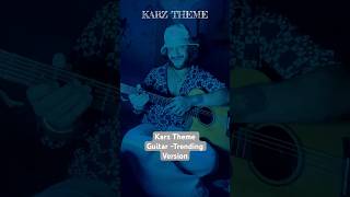 Karz Theme - Trending Guitar Version #karztheme #guitarist #trending #musician #instagram #karz