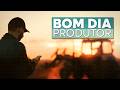 Bom Dia Produtor| 16/06/2026