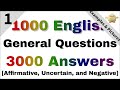 1000 English General Questions And 3000 Affirmative Uncertain And Negative Answers 