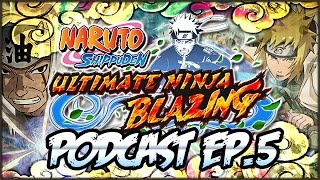 Naruto Blazing Podcast Episode 5 - Master Vs Student, The Debate!